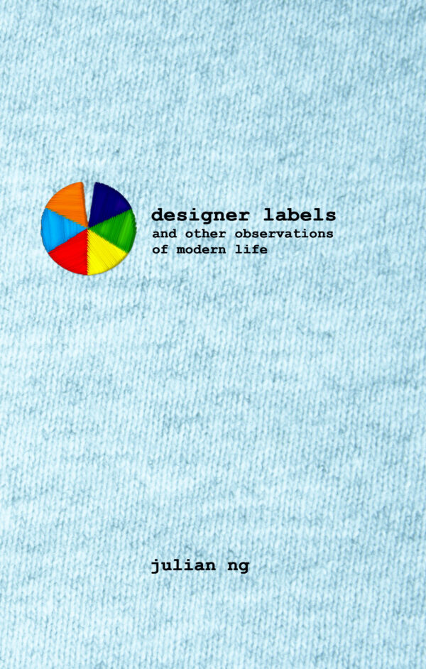 Designer labels and other observations of modern life